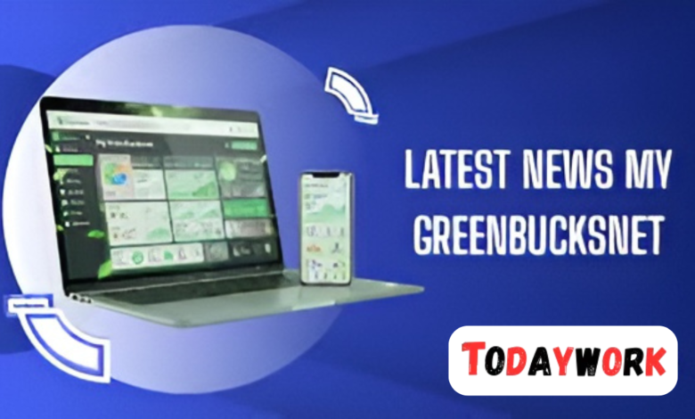 latest news my greenbucksnet